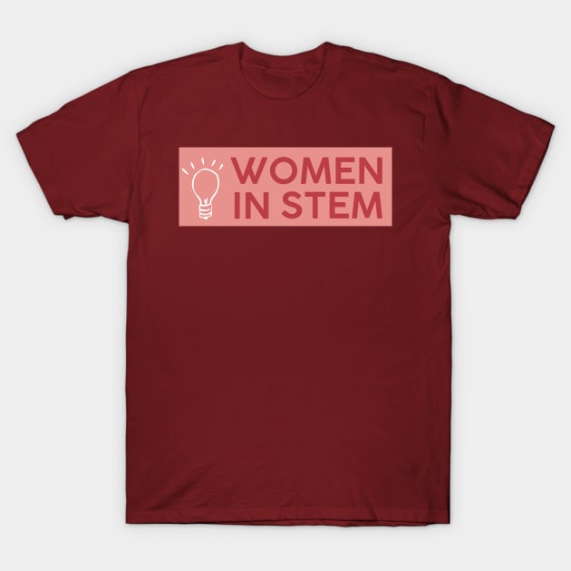 Women in Stem T-Shirt by Rosemogo